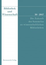 Titel: Die Zukunft des Sammelns an wissenschaftlichen Bibliotheken