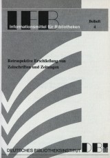 Titel: Retrospektive Erschließung von Zeitschriften und Zeitungen